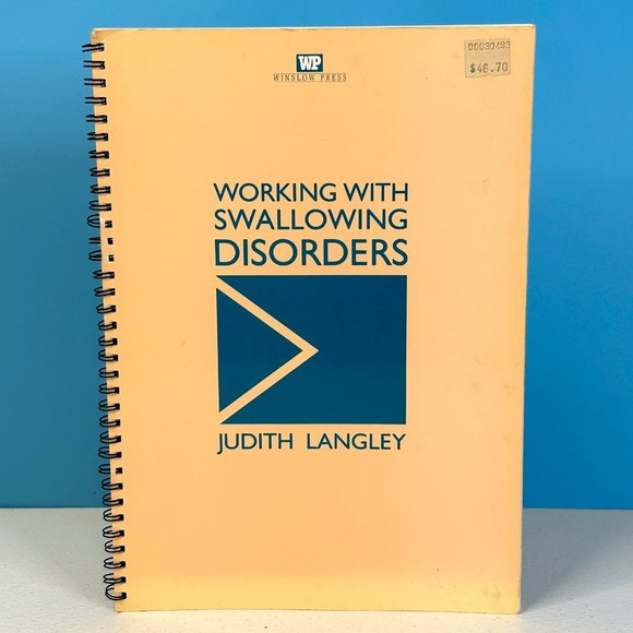 Working with Swallowing‎ Disorders by Judith Langley Some Highlighting - Picture 1 of 3